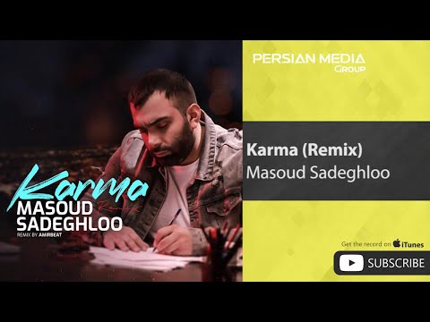 Masoud Sadeghloo - Karma - Dj Amirbeat Remix ( مسعود صادقلو - کارما - ریمیکس )