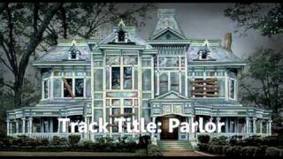 Music Track: Parlor - Nancy Drew: Message in a Haunted Mansion