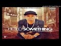 Ib Kay Hold Something 2016 MUSIC