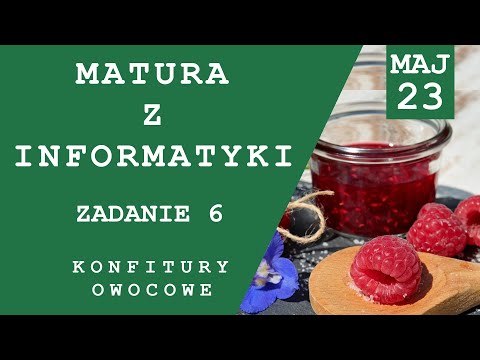 Matura exam in IT May 2023 Task 6 Fruit jams