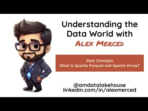 Data Concepts #2 -  What is Apache Parquet and Apache Arrow?