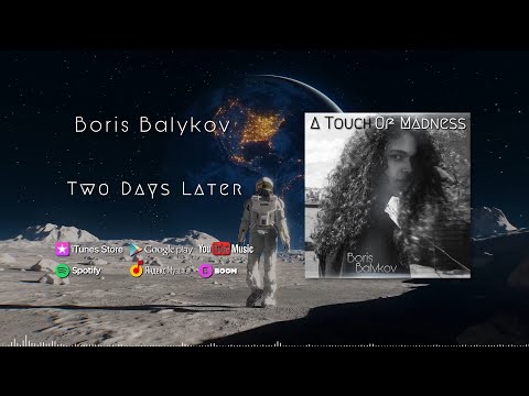 Boris Balykov - A Touch of Madness (album stream)