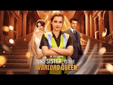 My Sister is The Warlord Queen｜They Laughed at the Janitor. They Bowed to the Queen