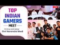 India S Top Gamers Meet PM Modi Game On Ft NaMo