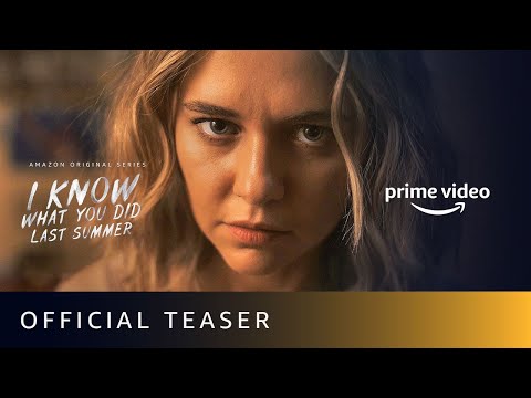 I Know What You Did Last Summer - Official Teaser | New Amazon Original Series 2021