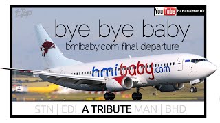 Bye Bye bmibaby - A Tribute to BMI Baby Airline - Manchester, Stansted, Edinburgh with ATC