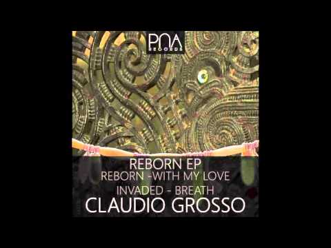 Claudio Grosso - Reborn (Original mix) EP