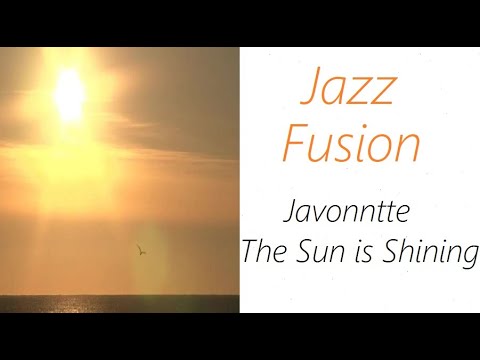 Javonntte - The Sun Is Shining | ♫ RE ♫