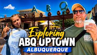 Exploring ABQ Uptown Albuquerque!