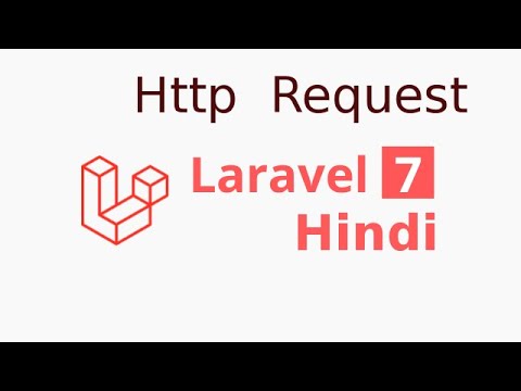 Laravel 7 Hindi tutorial #8 Important http request methods