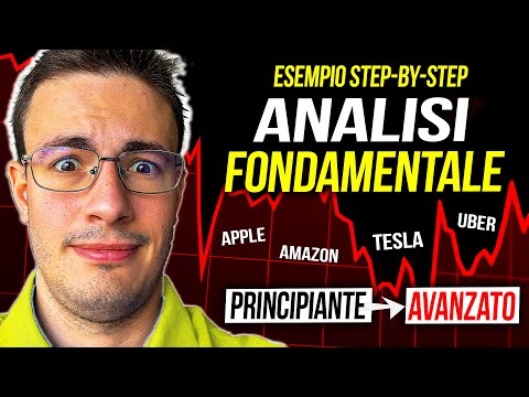Come fare un'ANALISI FONDAMENTALE: ESEMPIO STEP BY STEP PARTENDO da ZERO | Corso Gratuito