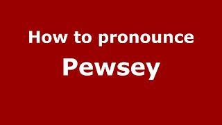 How to pronounce Pewsey