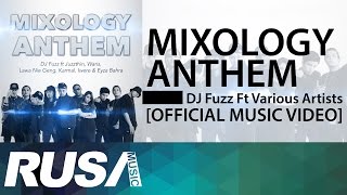 DJ Fuzz Feat. Various Artists - Mixology Anthem [Official Music Video]