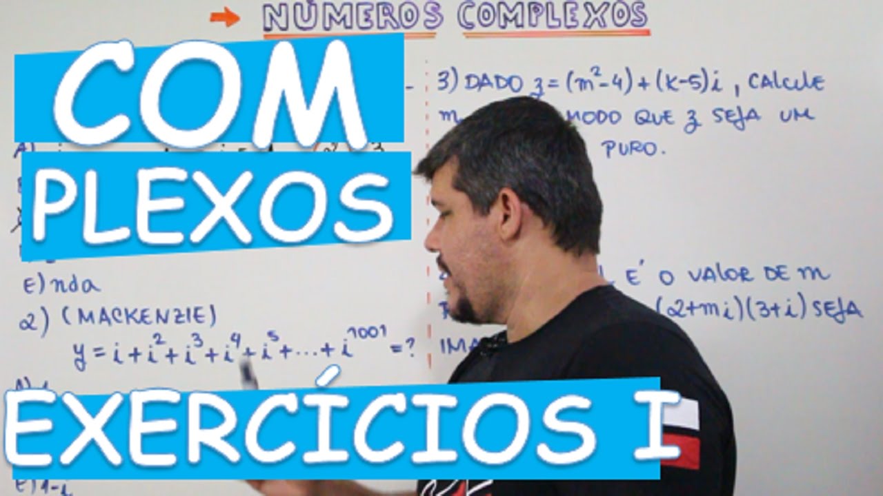 COMPLEXOS: EXERCÍCIOS #1 (AULA 6/14)