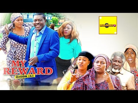 My Reward (Official Trailer) - 2016 Latest Nigerian Nollywood Movies