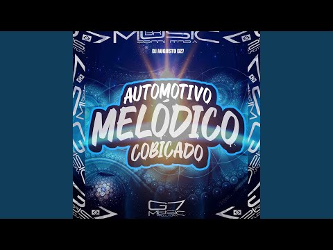 Automotivo Melódico Cobiçado