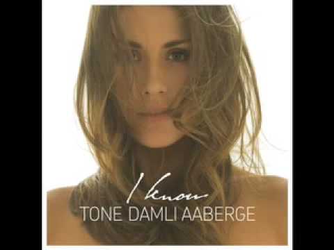 Tone Damli Aaberge I Know
