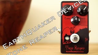 EarthQuaker Devices Tone Reaper - What To Know & Where To EarthQuaker Devices Tone Reaper - What To Know & Where To