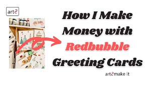 How I Make Money with Redbubble Greeting Cards
