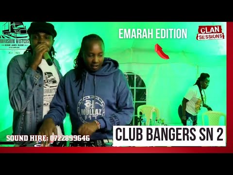 CLUB BANGERS EP:2 - KENYAN 2000S  MIX - DJ MULLAZ - MC MAKOSA - EMARAH GETAWAY OKTOBA FEST