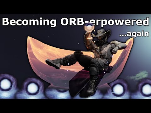 Fixing Destiny by BREAKING Its Orb Economy (again...)