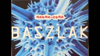 Magma-Coma - Baszlak (Baszlak Mix) (1993)