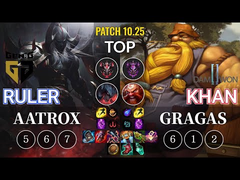 GEN Ruler Aatrox vs DWG Khan Gragas Top - KR Patch 10.25