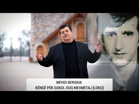 Mehdi Berisha - Këngë për Sokol Duç Mehmetaj