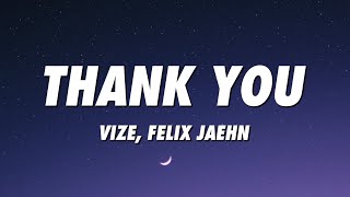 VIZE, Felix Jaehn - Thank You [Not So Bad] (Lyrics)