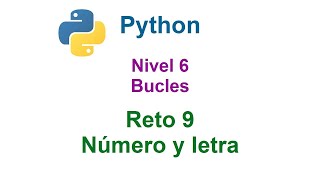 Programar en Python - Nivel 6 - Reto 9 - Número y letra
