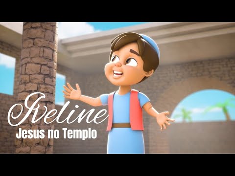 Jesus No Templo - Iveline