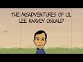 The Misadventures Of Li L Lee Harvey Oswald TRAILER