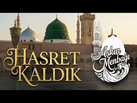 Hasret Kaldık 2026 Harika İlahi - Aşkın Menbağı - 2026 Yapay Zeka İlahileri