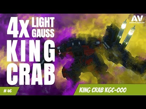 #46 MWO KingCrab KGC-000 4x Light Gauss or QUAD GAUSS FUN