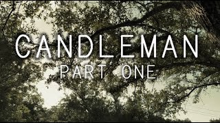 Candleman: Part One - Final Trailer