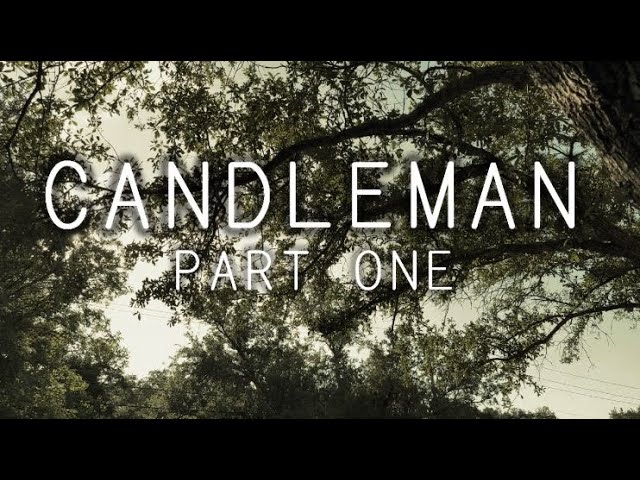 Candleman: Part One - Final Trailer