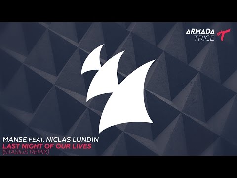 Manse feat. Niclas Lundin - Last Night Of Our Lives (Stasius Remix)