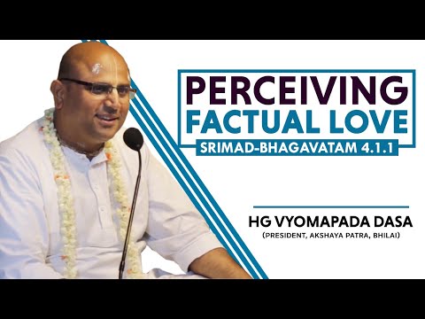 Perceiving Factual Love |  HG Vyomapada Dasa | SB 4.4.1 | 2019-07-17