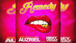 Auzriel Ft. Mikey Vegaz- Remedy [Instrumental]