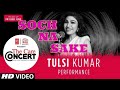 Soch Na Sake (Unplugged Version) | Corona Concert feat. Tulsi Kumar