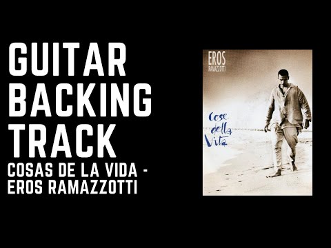 Eros Ramazzotti - Cosas de la Vida (con voz) Backing Track