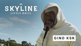 Skyline Lil Haiti: Gino KSK