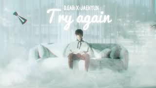 [8D] TRY AGAIN - DEAR x JAEHYUN [USE HEADPHONE]
