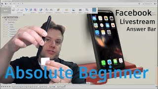 Fusion 360 Absolute Beginner — How To Model a Phone Stand — Last nights Facebook Livestream