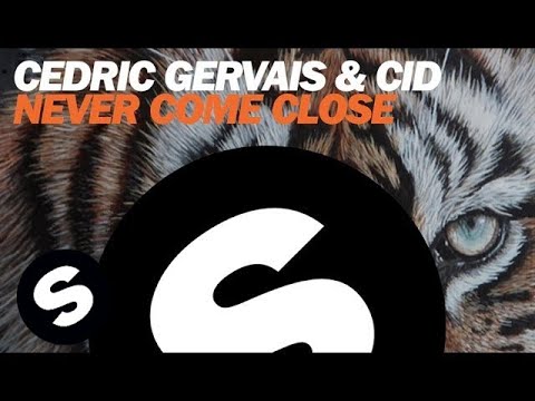 Cedric Gervais & CID - Never Come Close (Original Mix)