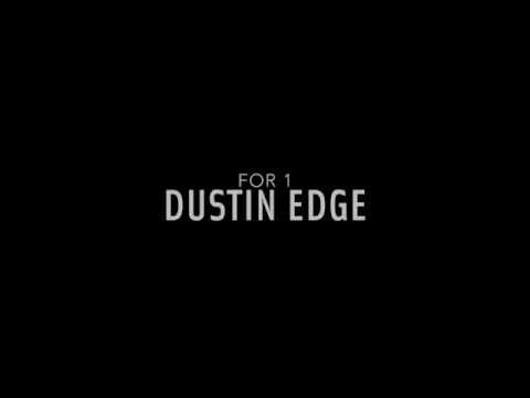 DUSTIN EDGE - FOR 1