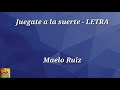 Juegate A La Suerte, Maelo Ruiz - LETRA
