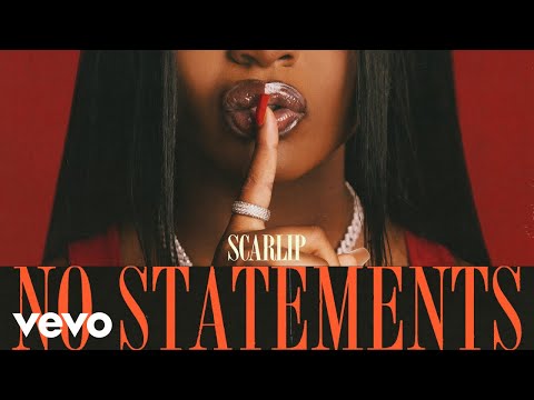 ScarLip - No Statements (Official Audio)