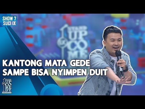 Stand Up Ate: Nyimpen Uang Di Kantong Mata - ULTIMATE SHOW 7 | SUCI IX