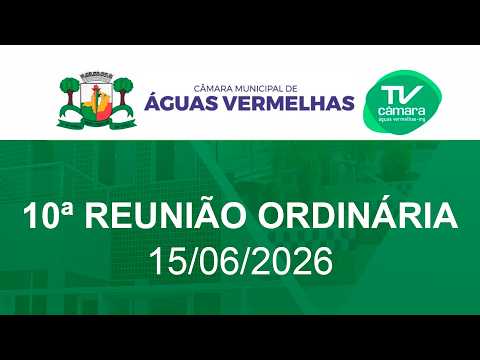 10ª Reunião Ordinária 2026 - Câmara Municipal de Águas Vermelhas - MG